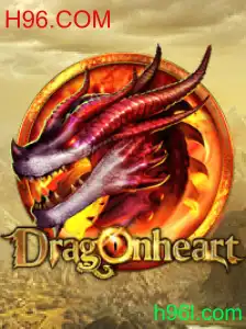 DragonHeart: Descubra o Fascinante Mundo do Novo Jogo da H96.COM
